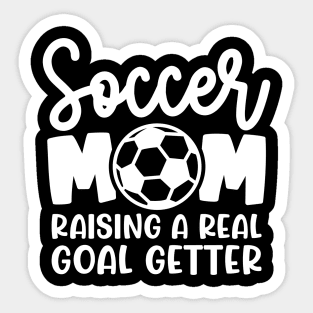 Soccer Mom Raising A Real Goal Getter Boys Girls Cute Funny Sticker